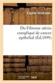 Du Fibrome utérin compliqué de cancer épithélial