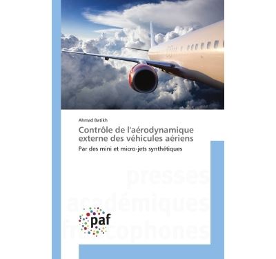 Controle de l'aerodynamique externe des vehicules aeriens -