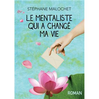 Le mentaliste qui a changé ma vie