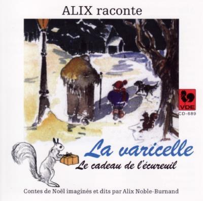 Alix raconte la varicelle Le cadeau de l’écureuil