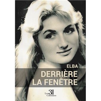 Derrière la fenêtre