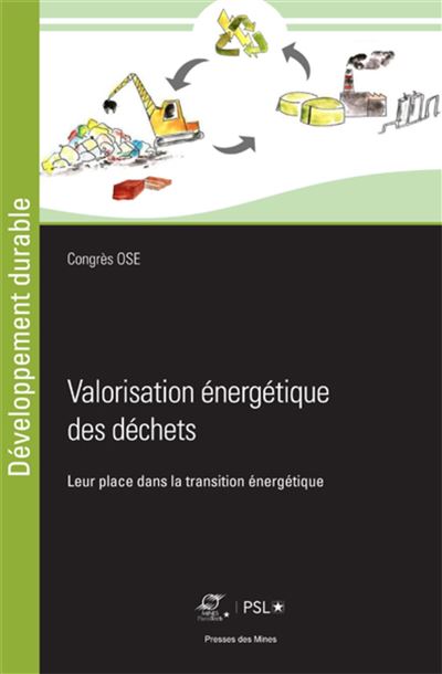 Valorisation energetique des dechets leur place dans la tran