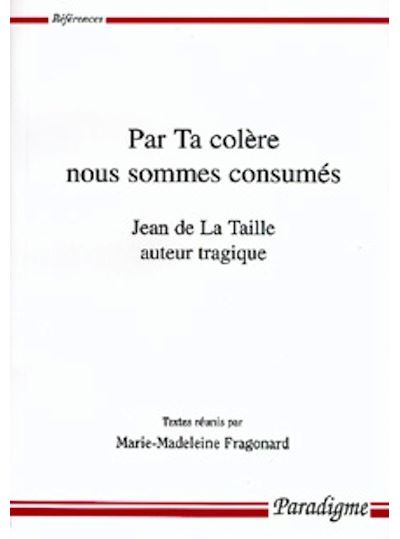 Par ta colere nous sommes consumes