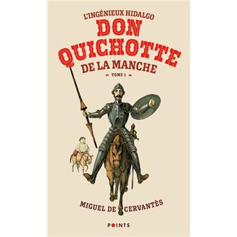 LIngénieux Hidalgo Don Quichotte de la Manche - Tome II (French Edition)