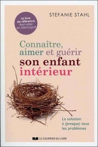 Connaître, aimer et guérir son enfant intérieur - Stefanie Stahl - broché