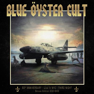 Blue Öyster Cult - 50th Anniversary - Third Night [CD + DVD Video]