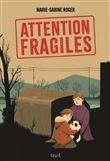Attention fragiles