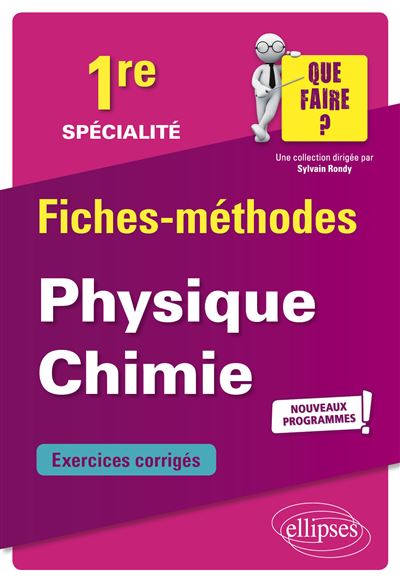 Spécialité Physique-chimie Première Nouveaux programmes