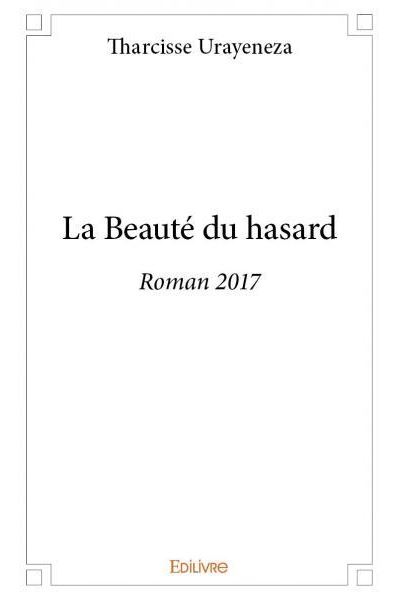 La beauté du hasard