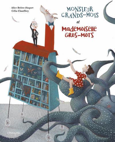 Monsieur grands-mots et mademoiselle gros-mots