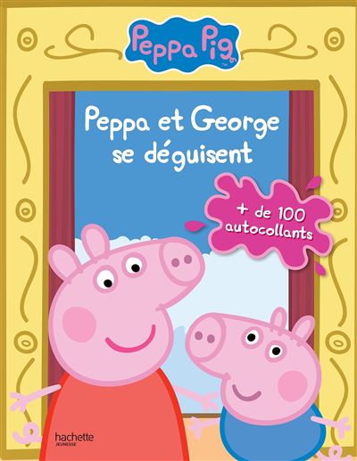 Peppa /Livre d'activités avec autocollants - Peppa et George se déguisent -  Collectif - broché