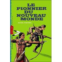 Le pionnier du nouveau Monde