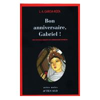 Bon Anniversaire Gabriel Une Nouvelle Enquete Du Commissaire Espinosa Broche Luiz Alfredo Garcia Roza Achat Livre Fnac