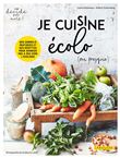 Je cuisine écolo (ou presque) !