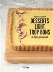Desserts light trop bons - La ligne gourmande