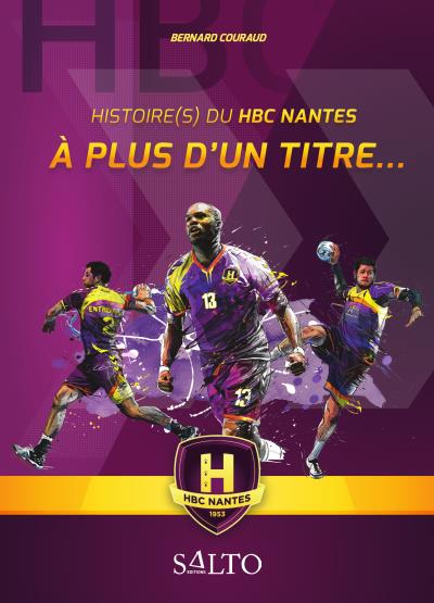 A plus d'un titre : histoire(s) du HBC Nantes