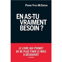 En as-tu vraiment besoin ?