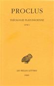 Théologie platonicienne. Tome I : Introduction - Livre I