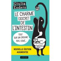 Le Charme discret de l'intestin (édition augmentée)