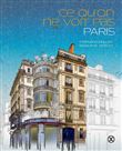 Ce qu'on ne voit pas Paris