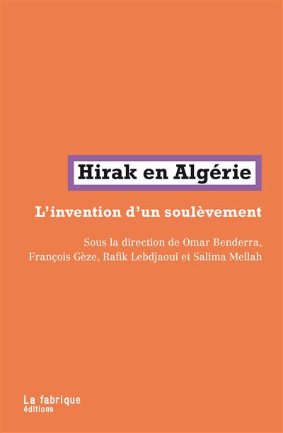 Hirak en algerie l'invention d'un soulevement