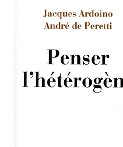 Penser l'hétérogène - Jacques Ardoino - broché