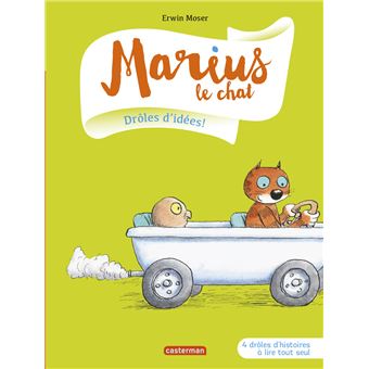 Marius Le Chat Tome 1 Droles D Idees Erwin Moser Broche Achat Livre Fnac