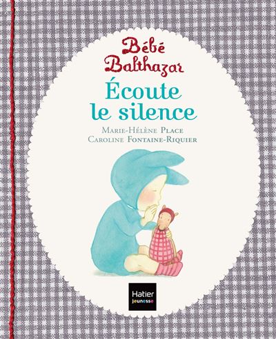 Bébé Balthazar, Ecoute le silence
