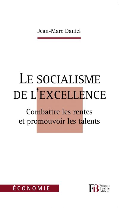 Le socialisme de l'excellence