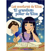 Las aventuras de Eliza: El grandioso poder de Eliza