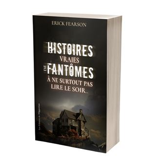 Histoires vraies de fantômes