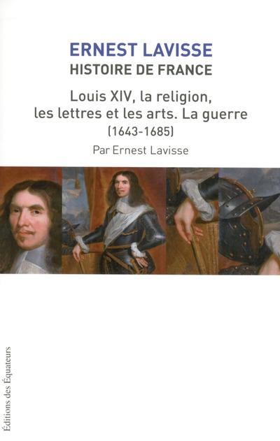 Histoire de france lavisse t14 louis xiv, la religion, les l