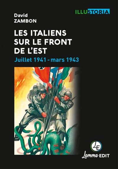 Les italiens sur le front de l'est juillet 1941-mars 1943