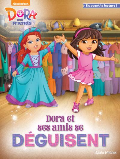 Dora Lexploratrice Dora Et Ses Amis Se Déguisent Dora And Friends Broché Achat Livre Fnac 5271