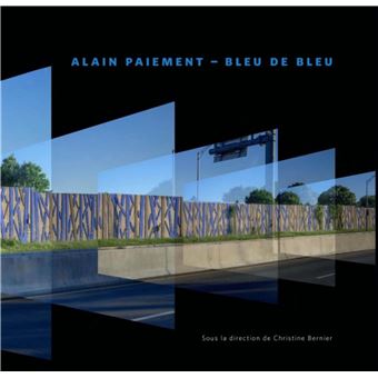 Alain Paiement - Bleu de bleu