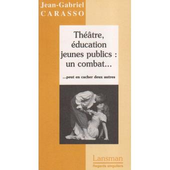 Theatre education jeunes publics un combat - 1