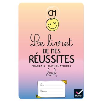 Le livret de mes réussites - CM - Ed 2021