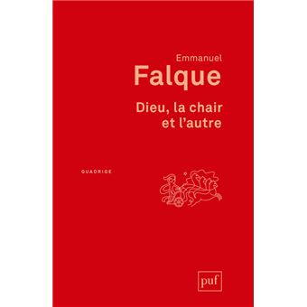 Dieu, la chair et l'autre