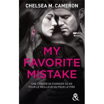 My Favorite Mistake Vf Une Romance New Adult Captivante Dans L Univers Des Campus Broche Chelsea M Cameron Achat Livre Fnac