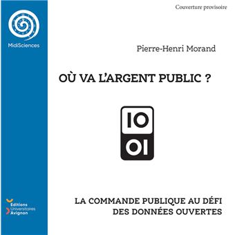 Où Va L'argent Public ? - La Commande Publique Au Défi Des Données ...