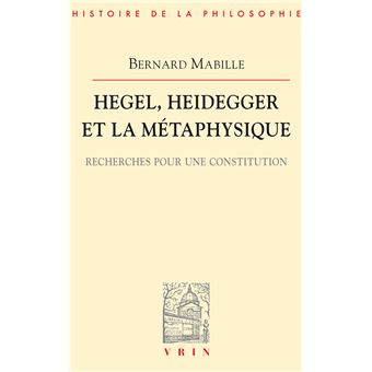 Hegel, Heidegger et la métaphysique