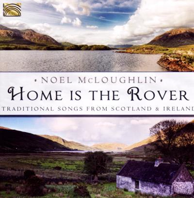 Home Is The Rover - Traditional Songs From Scotland & Ireland