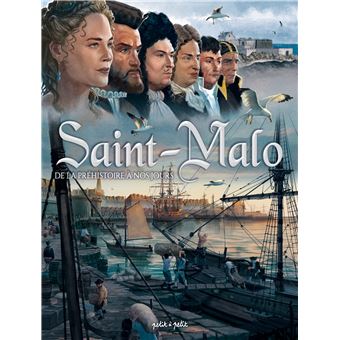 Villes En Bd - Saint Malo, de l'Antiquité à nos jours - 1