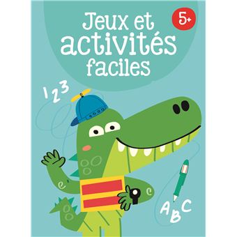 5+ Jeux et activités faciles
