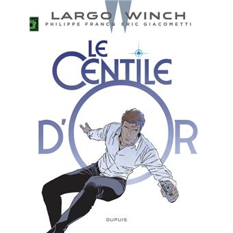 Largo Winch - Tome 24 - Le Centile d'or