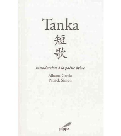 TANKA INTRODUCTION A LA POESIE BREVE