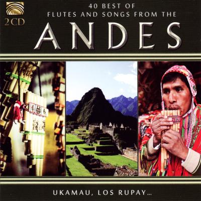 40 best flûtes and songs from the Andes