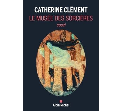 Le Musée des sorcières - Catherine Clément - broché