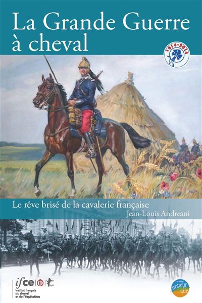 La Grande Guerre à cheval