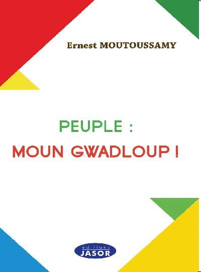 Peuple, Moun Gwadloup !